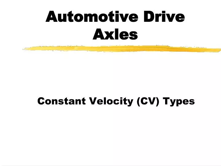 automotive drive axles