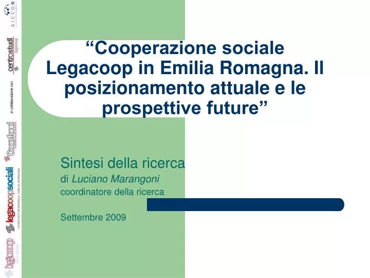 cooperazione sociale legacoop in emilia romagna il posizionamento attuale e le prospettive future