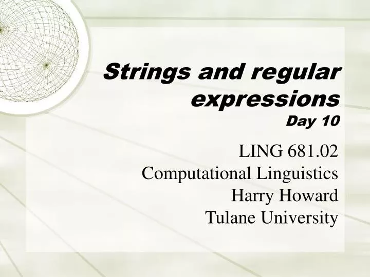 strings and regular expressions day 10