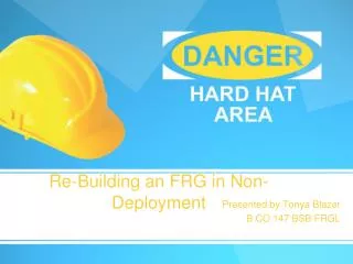Re-Building an FRG in Non-Deployment