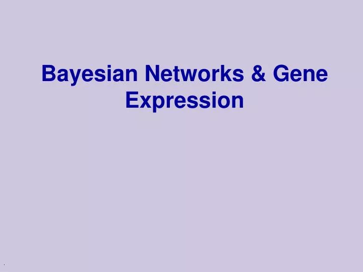 bayesian networks gene expression