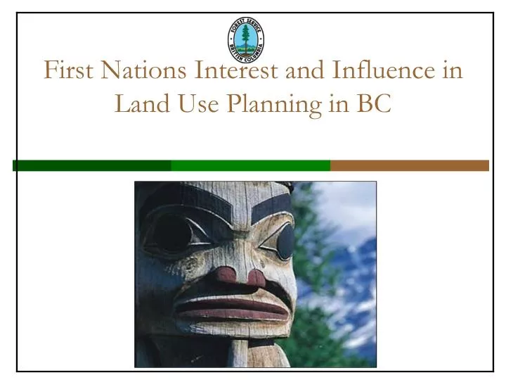 first nations interest and influence in land use planning in bc