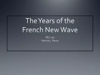 The Years of the French New Wave