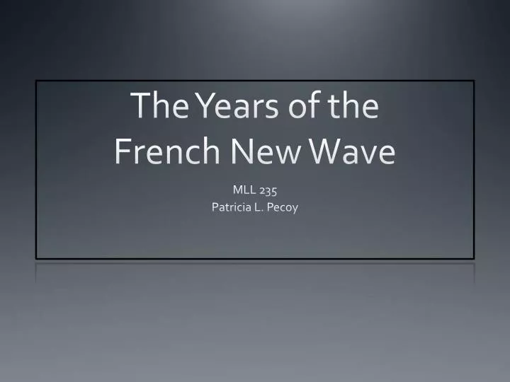 the years of the french new wave