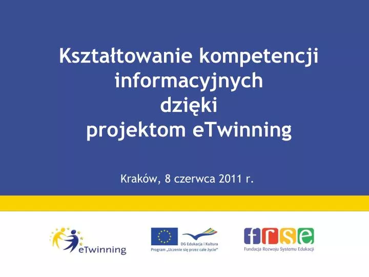 kszta towanie kompetencji informacyjnych dzi ki projektom etwinning