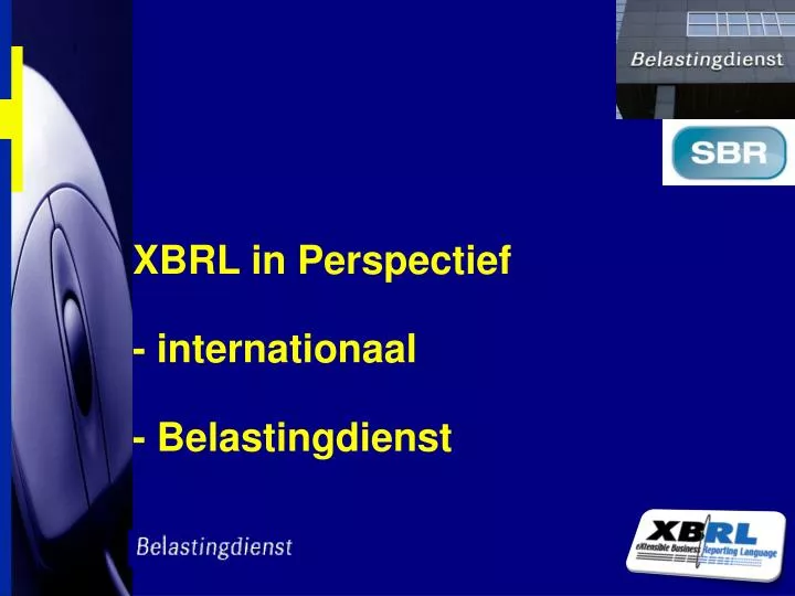 xbrl in perspectief internationaal belastingdienst