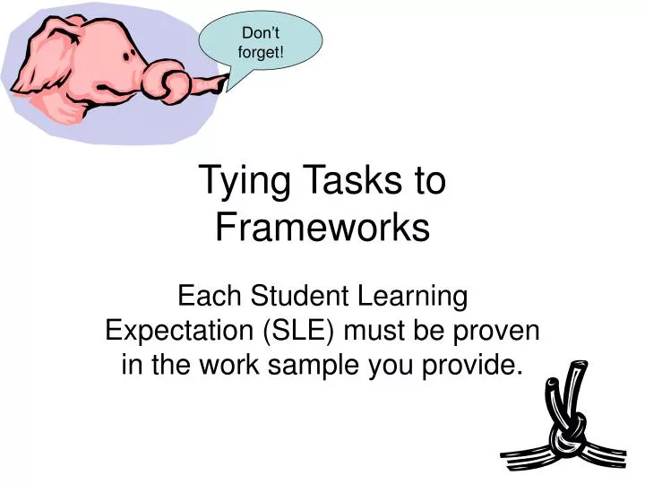 tying tasks to frameworks