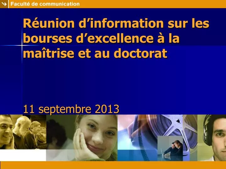 r union d information sur les bourses d excellence la ma trise et au doctorat