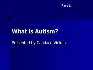 What is Autism?