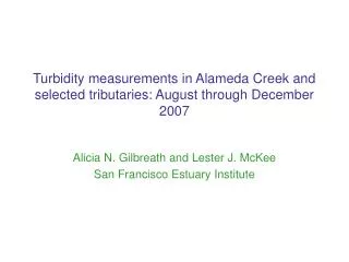 Turbidity measurements in Alameda Creek and selected tributaries: August through December 2007