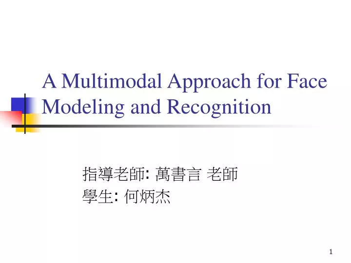 a multimodal approach for face modeling and recognition