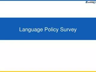 Language Policy Survey