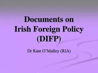 Documents on Irish Foreign Policy (DIFP)