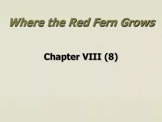 Where the Red Fern Grows