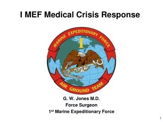 I MEF Medical Crisis Response