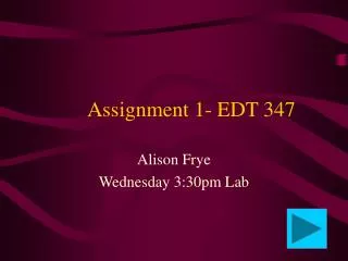 Assignment 1- EDT 347