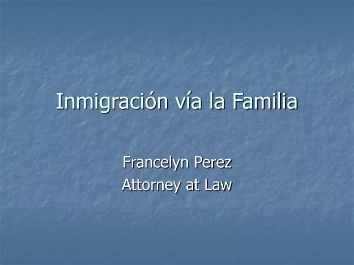 inmigraci n v a la familia