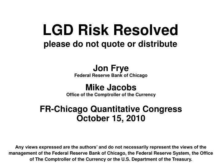 lgd risk resolved please do not quote or distribute