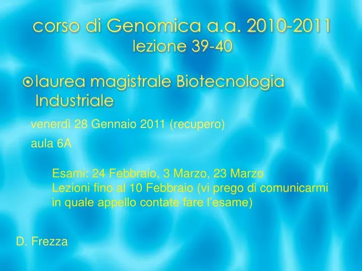 corso di genomica a a 2010 2011 lezione 39 40