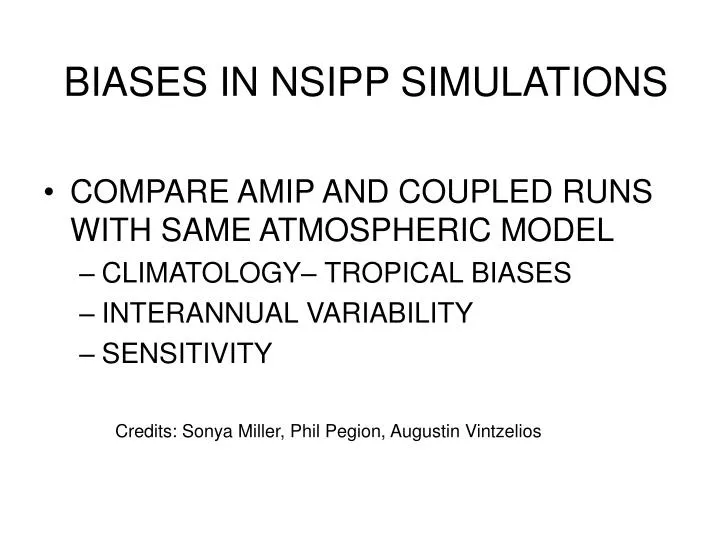 biases in nsipp simulations