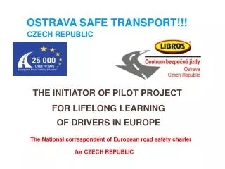 OSTRAVA SAFE TRANSPORT!!! CZECH REPUBLIC