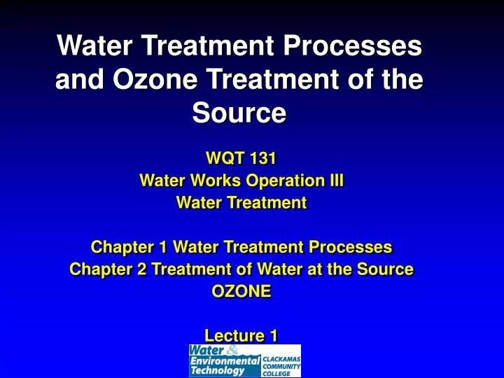water treatment processes and ozone treatment of the source