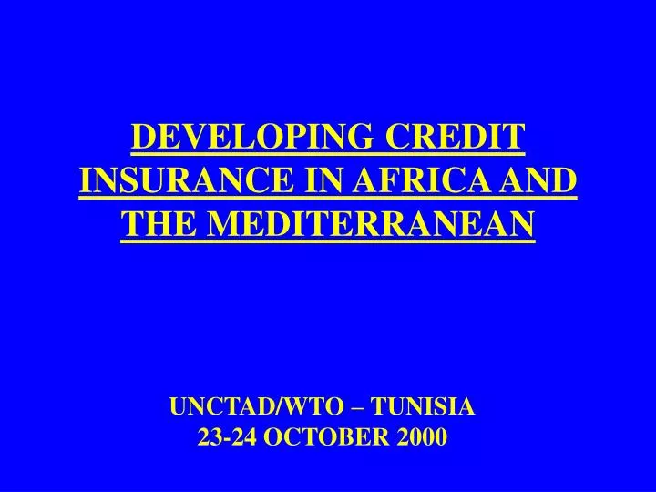 developing credit insurance in africa and the mediterranean