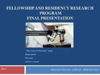 FELLOWSHIP AND RESIDENCY RESEARCH PROGRAM FINAL PRESENTATION
