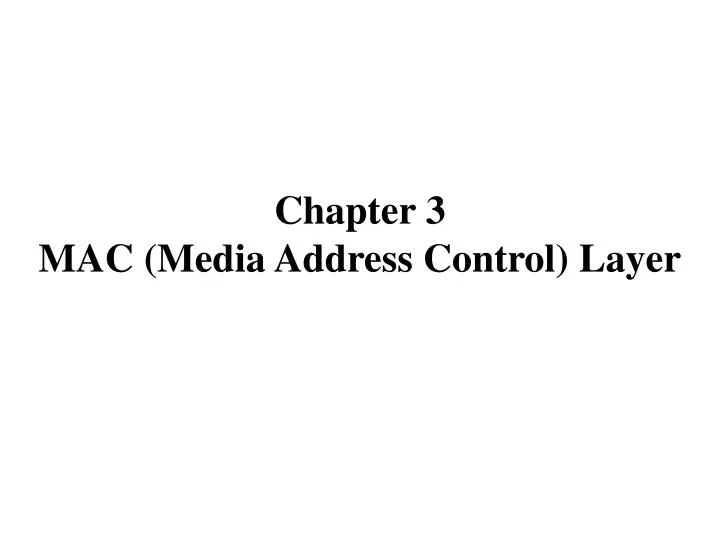 chapter 3 mac media address control layer