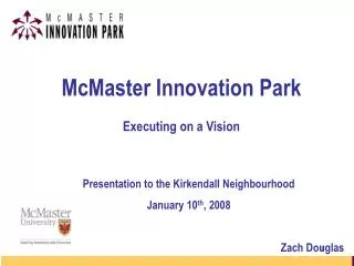 McMaster Innovation Park Executing on a Vision