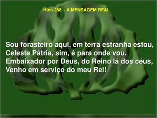 hino 288 a mensagem real