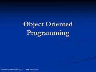 Object Oriented Programming