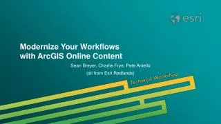Modernize Your Workflows with ArcGIS Online Content