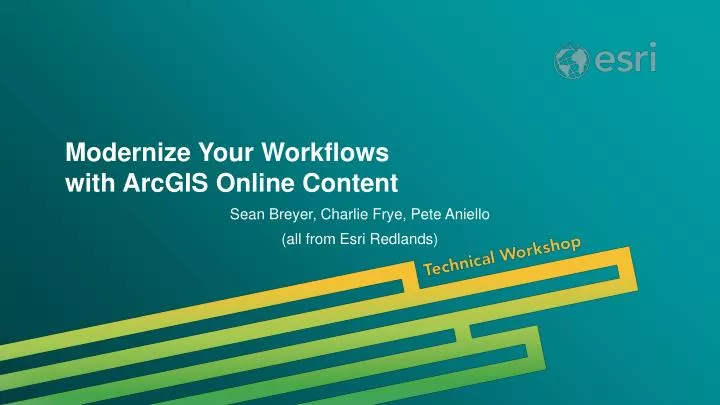 modernize your workflows with arcgis online content