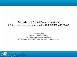 Recording of Digital Communications AEA position and concerns with JAA FRSG WP 03-08