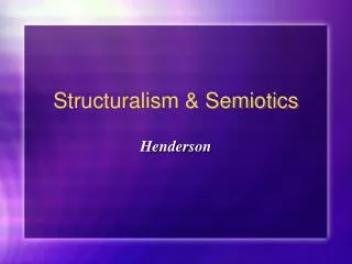 Structuralism &amp; Semiotics