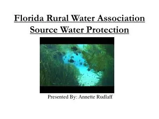 Florida Rural Water Association Source Water Protection