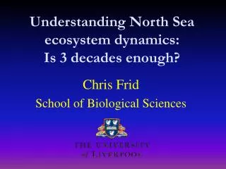 Understanding North Sea ecosystem dynamics: Is 3 decades enough?