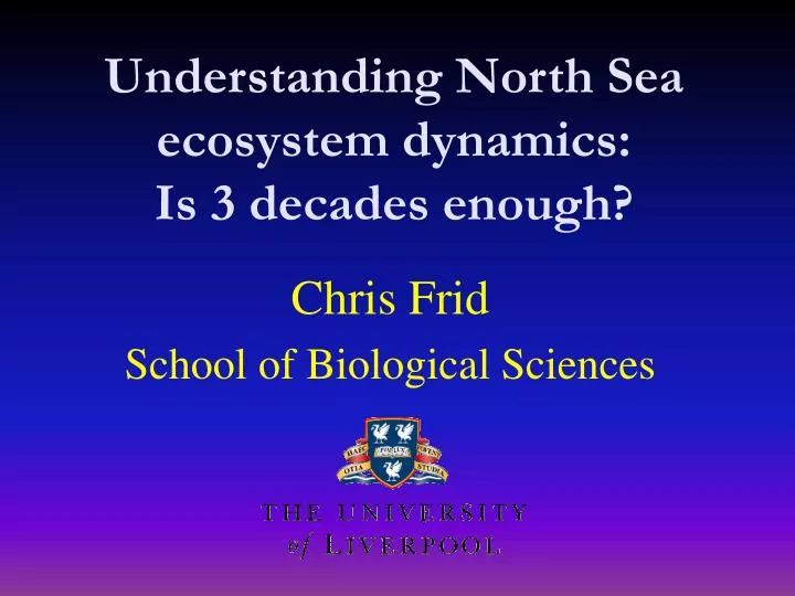 understanding north sea ecosystem dynamics is 3 decades enough