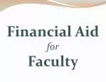 Financial Aid for Faculty - slide 1