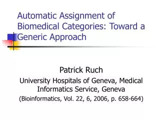 Automatic Assignment of Biomedical Categories: Toward a Generic Approach