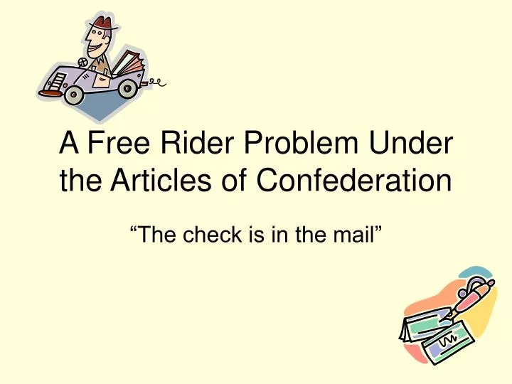 a free rider problem under the articles of confederation