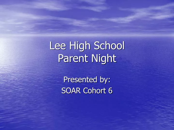 lee high school parent night