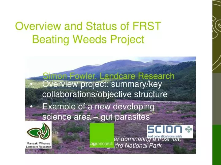 overview and status of frst beating weeds project