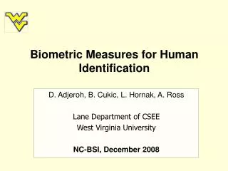 Biometric Measures for Human Identification