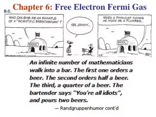 C hapter 6: Free Electron Fermi Gas