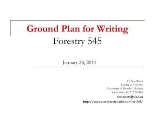 Ground Plan for Writing Forestry 545 January 28, 2014
