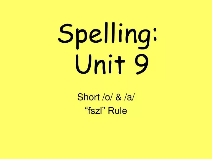 spelling unit 9