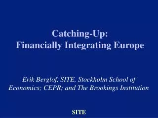 Catching-Up: Financially Integrating Europe