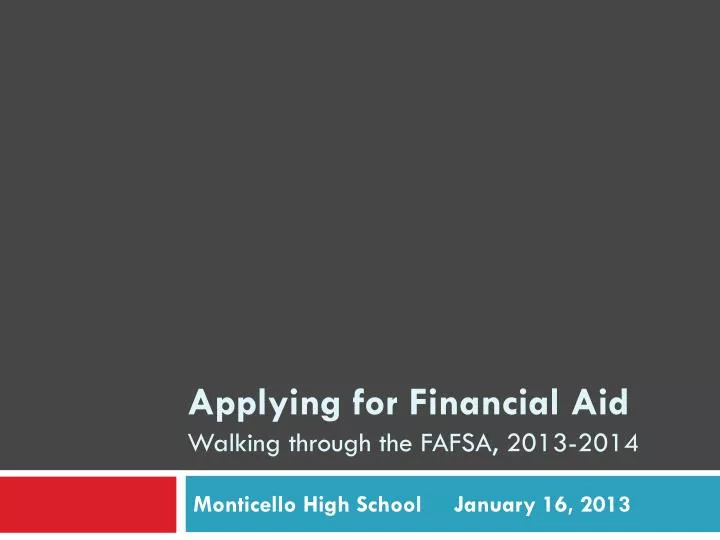 applying for financial aid walking through the fafsa 2013 2014